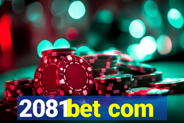 2081bet com